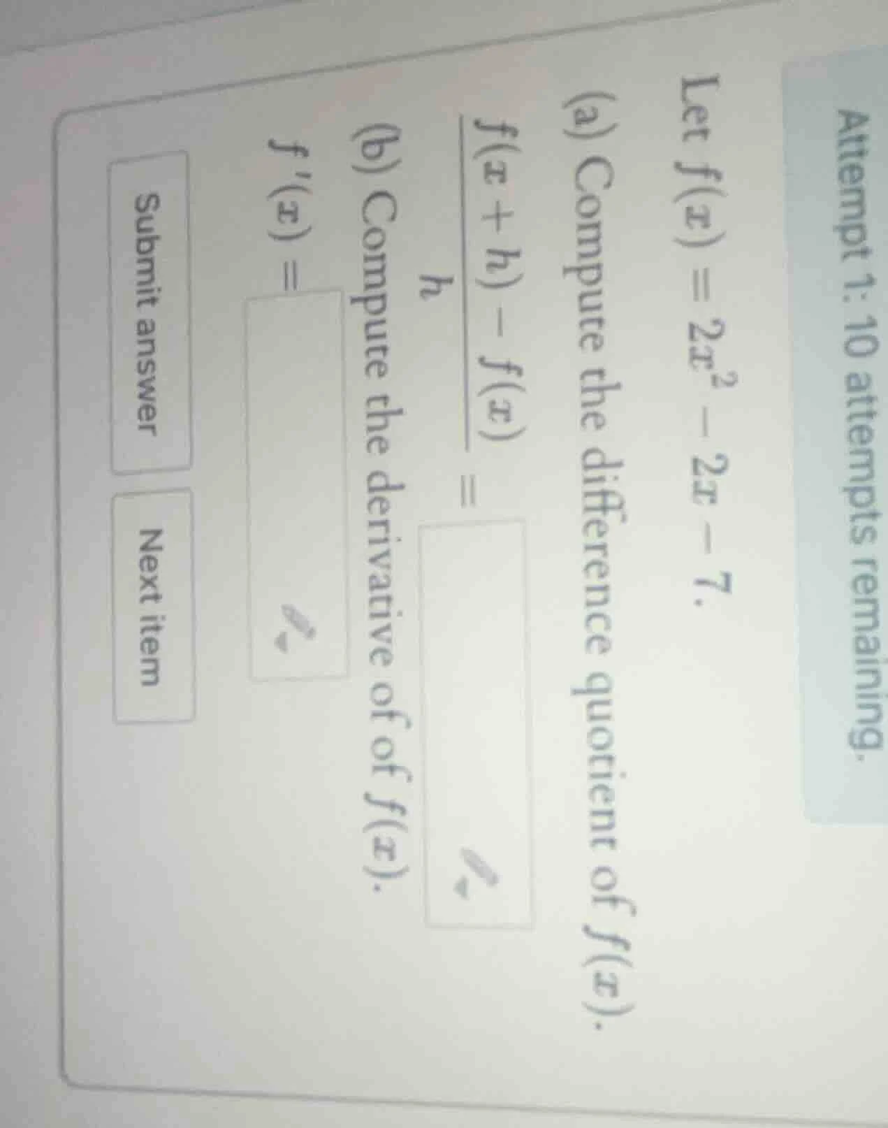 attempt 1: 10 attempts remaining. let ( f(x) = 2x^2 - 2x - 7 ). (a) com…