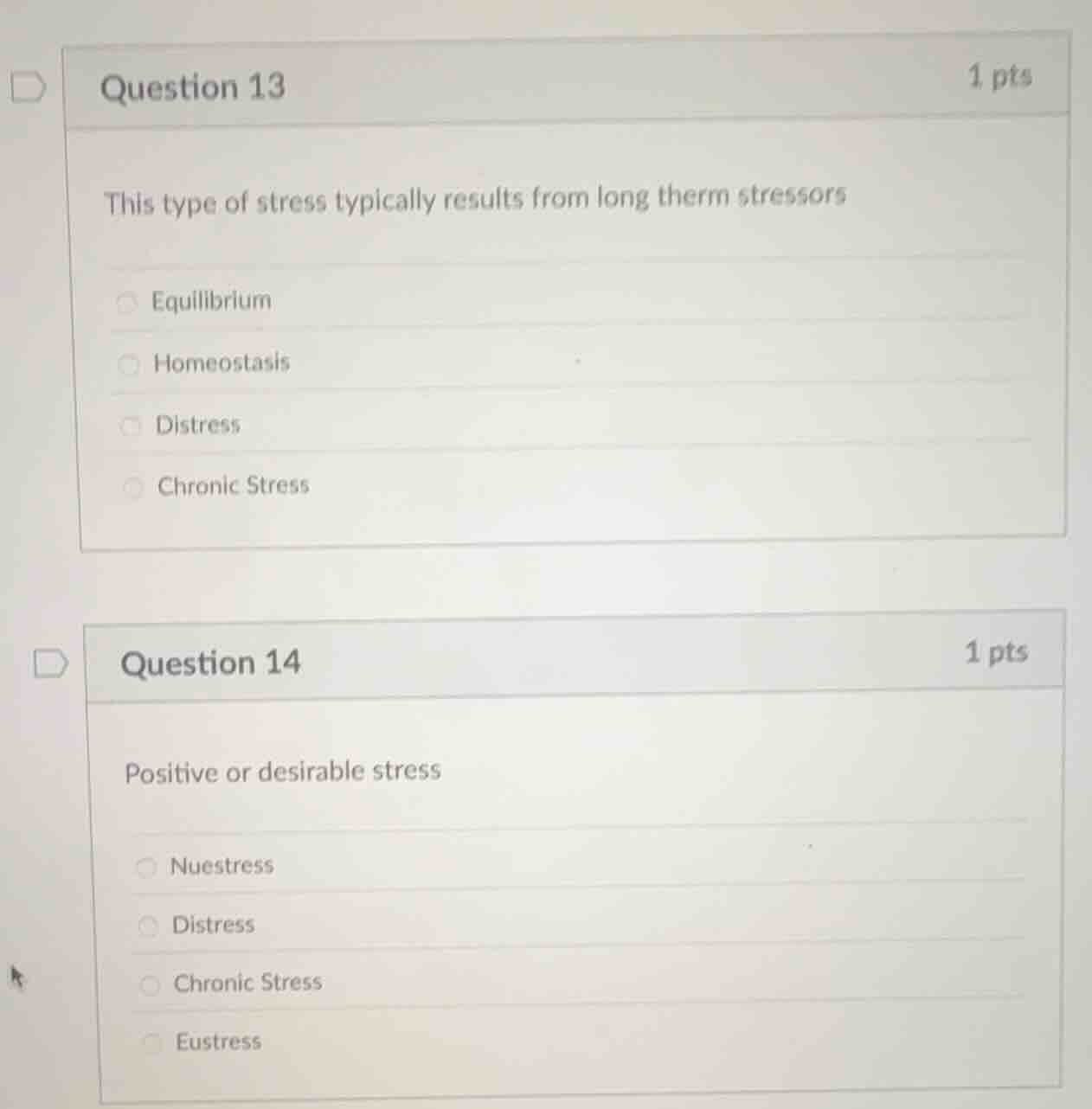 question 13 this type of stress typically results from long therm stres…