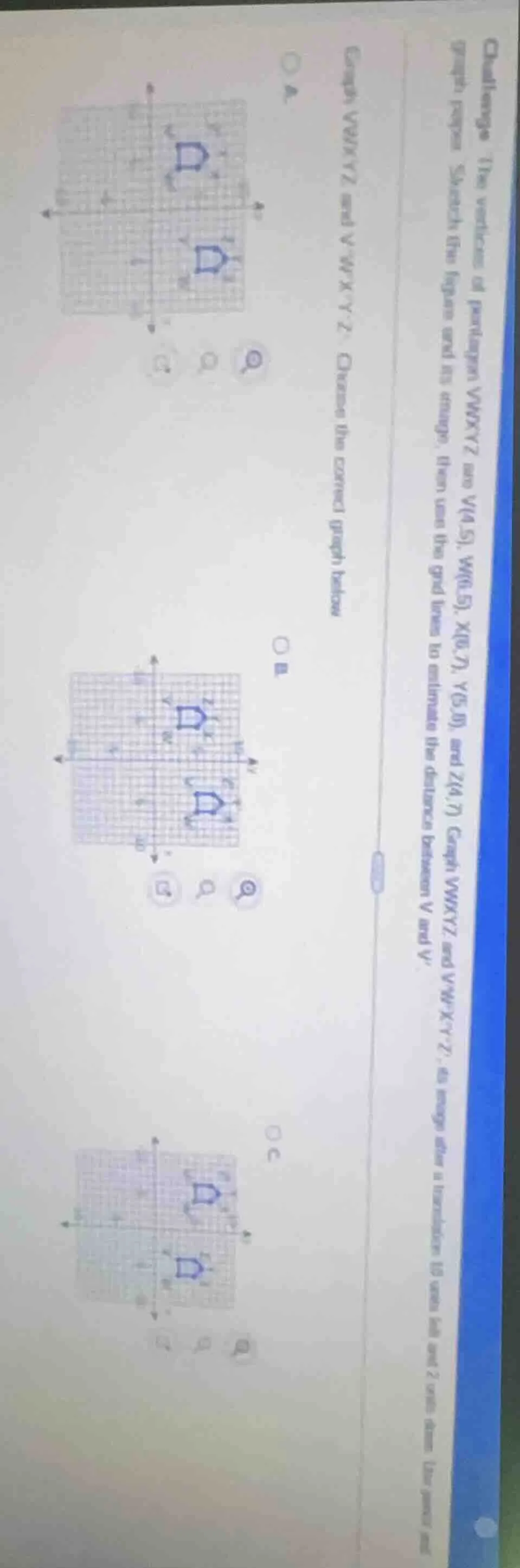 challenge the vertices of pentagon vwxyz are v(4,5), w(6,5), x(6,7), y(…