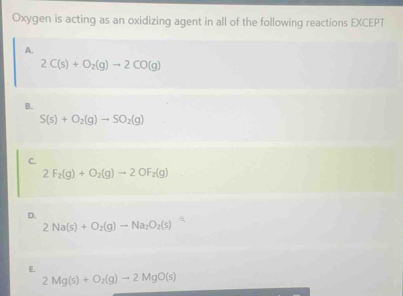 oxygen is acting as an oxidizing agent in all of the following reaction…