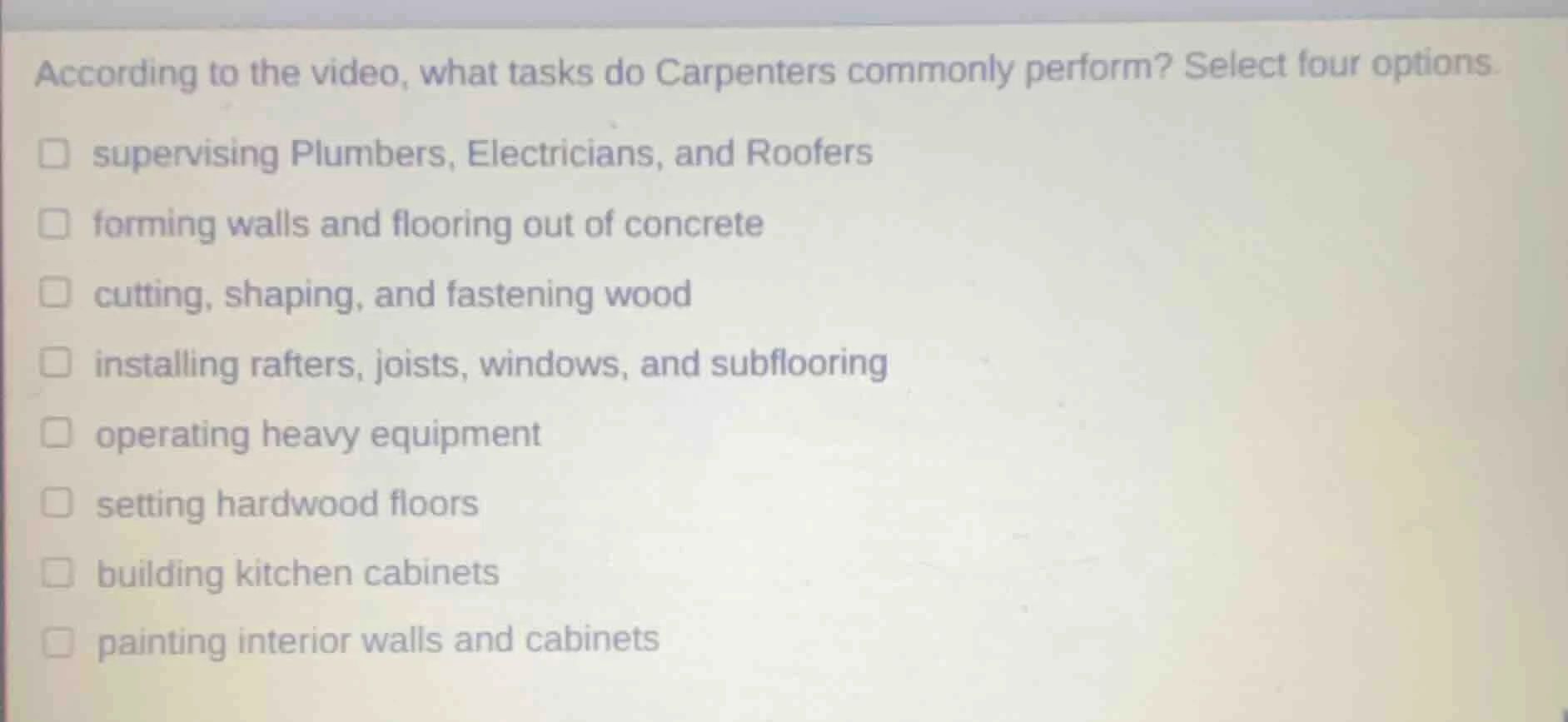 according to the video, what tasks do carpenters commonly perform? sele…