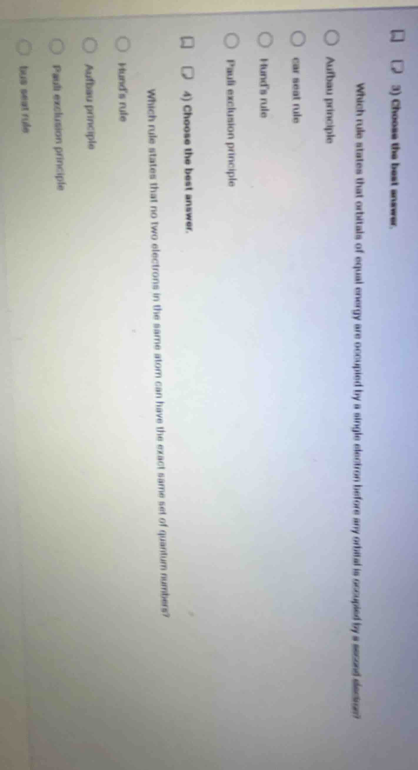 3) choose the best answer. which rule states that orbitals of equal ene…