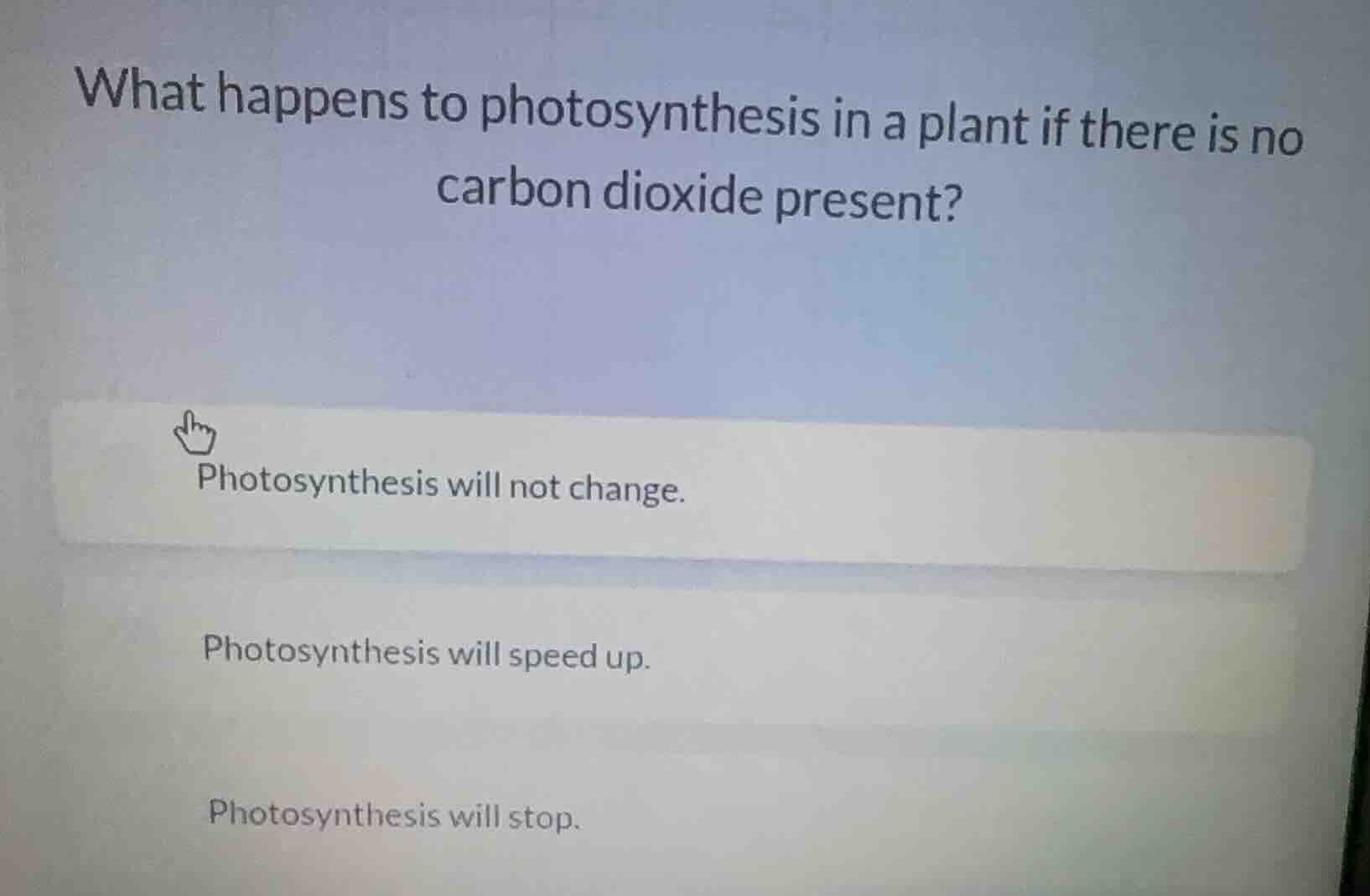 what happens to photosynthesis in a plant if there is no carbon dioxide…