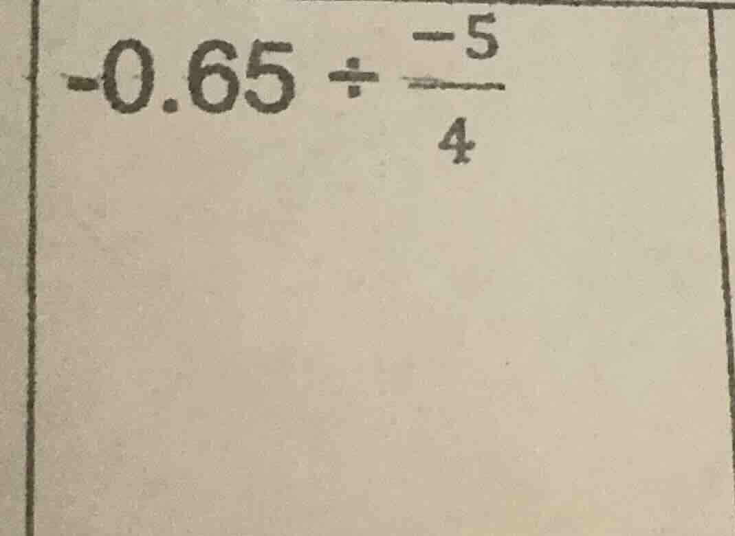 -0.65 ÷ \\(\\frac{-5}{4}\\)