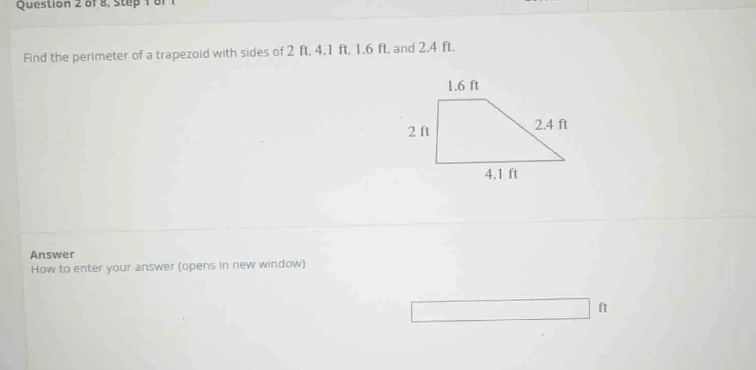question 2 of 8, step 1 of 1 find the perimeter of a trapezoid with sid…