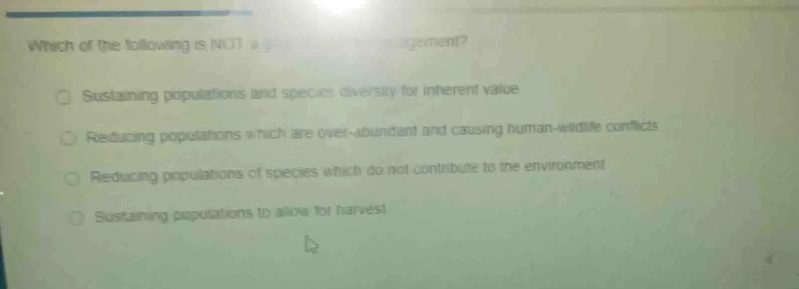 which of the following is not a goal of wildlife management? sustaining…