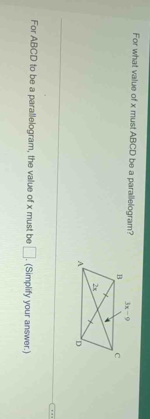 for what value of x must abcd be a parallelogram? for abcd to be a para…