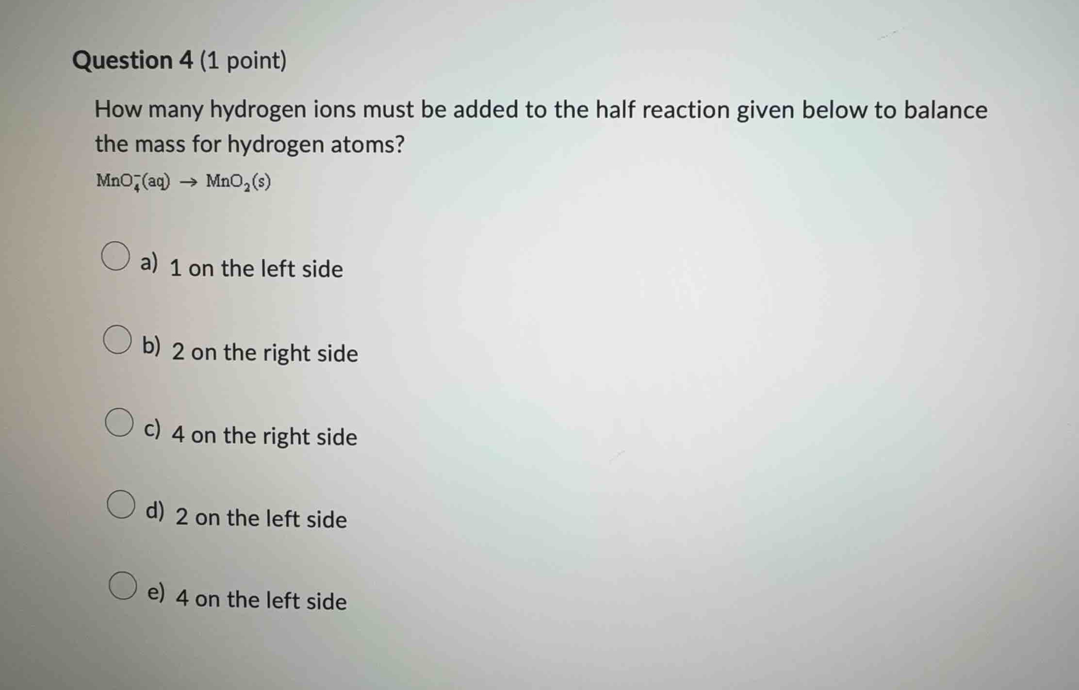 question 4 (1 point) how many hydrogen ions must be added to the half r…