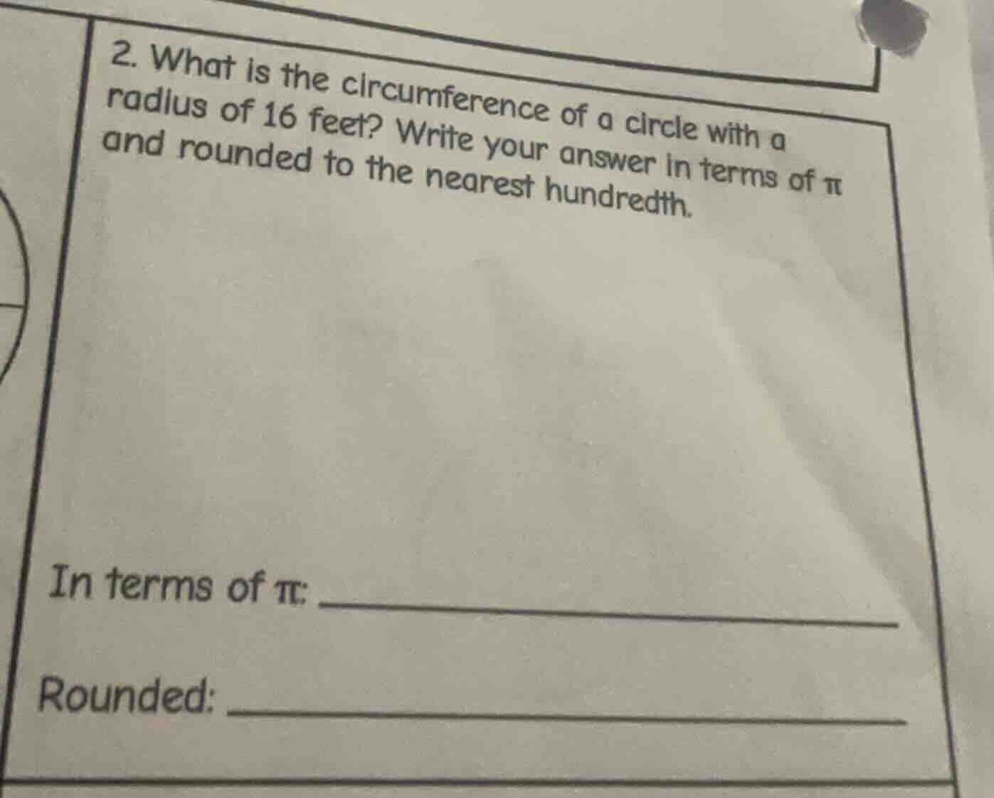 2. what is the circumference of a circle with a radius of 16 feet? writ…