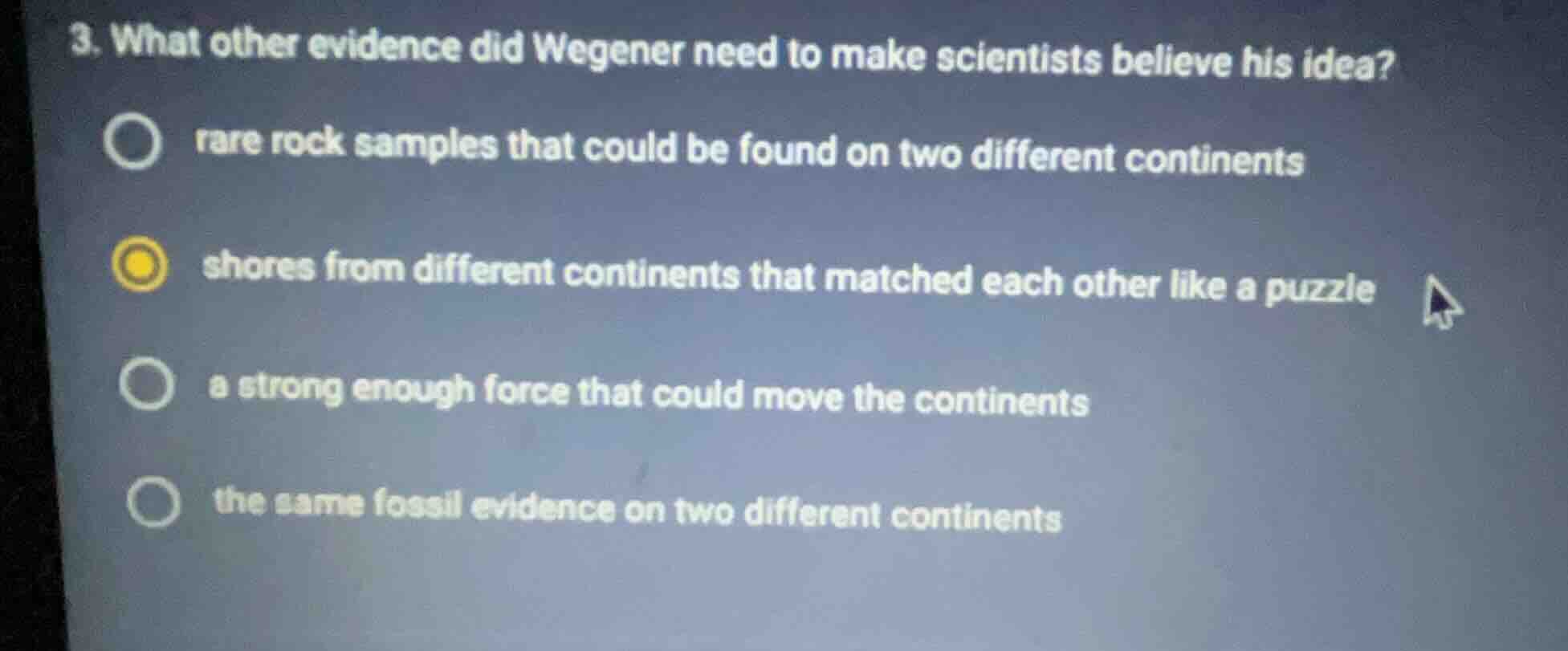3. what other evidence did wegener need to make scientists believe his …