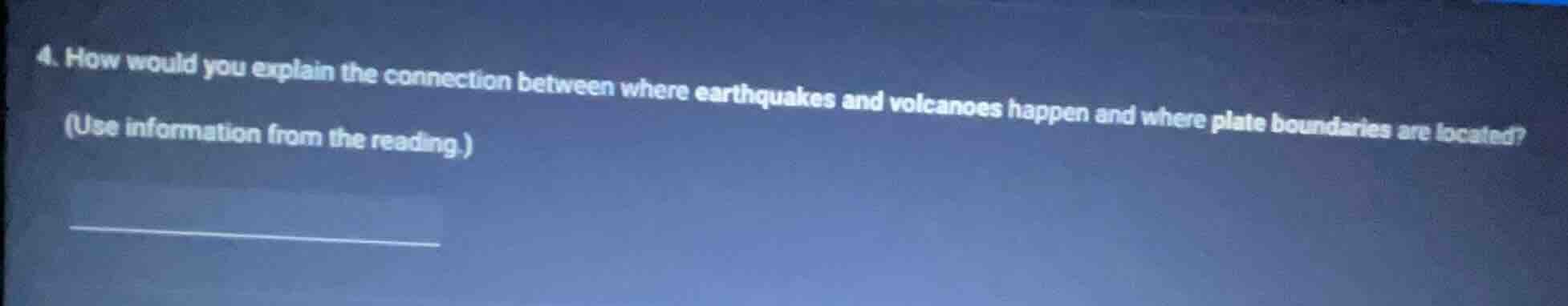 4. how would you explain the connection between where earthquakes and v…