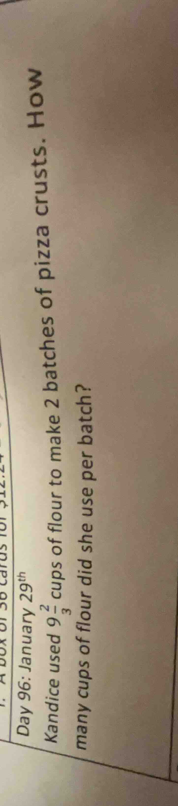 day 96: january 29th kandice used 9\\frac{2}{3} cups of flour to make 2…