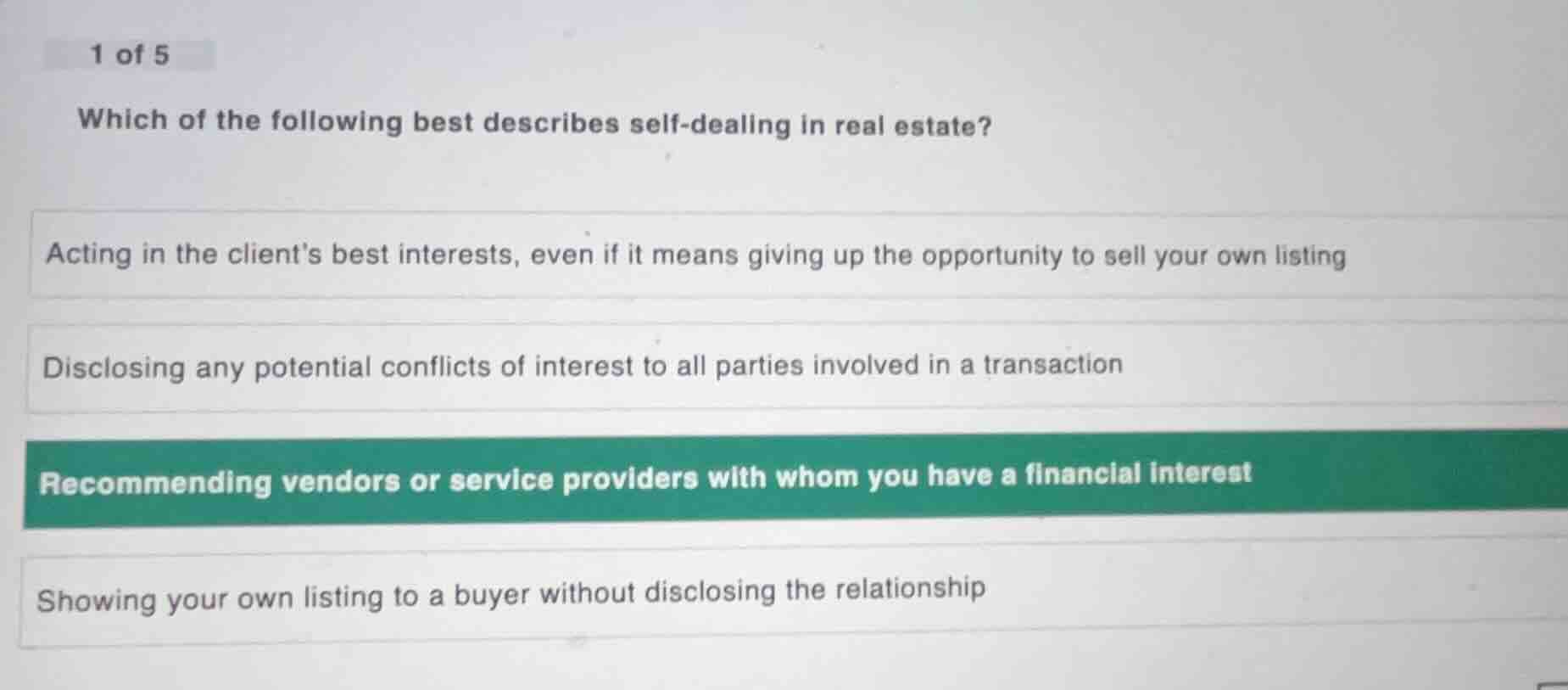 1 of 5 which of the following best describes self - dealing in real est…