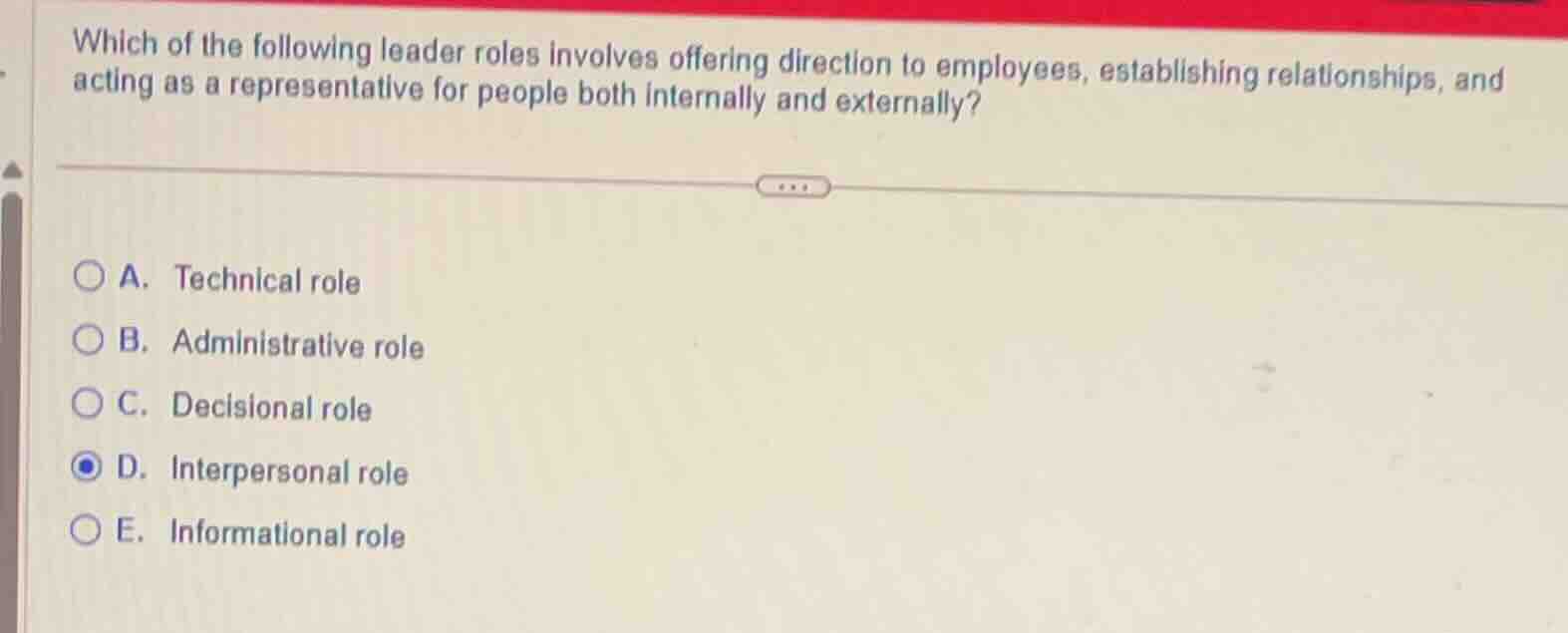 which of the following leader roles involves offering direction to empl…