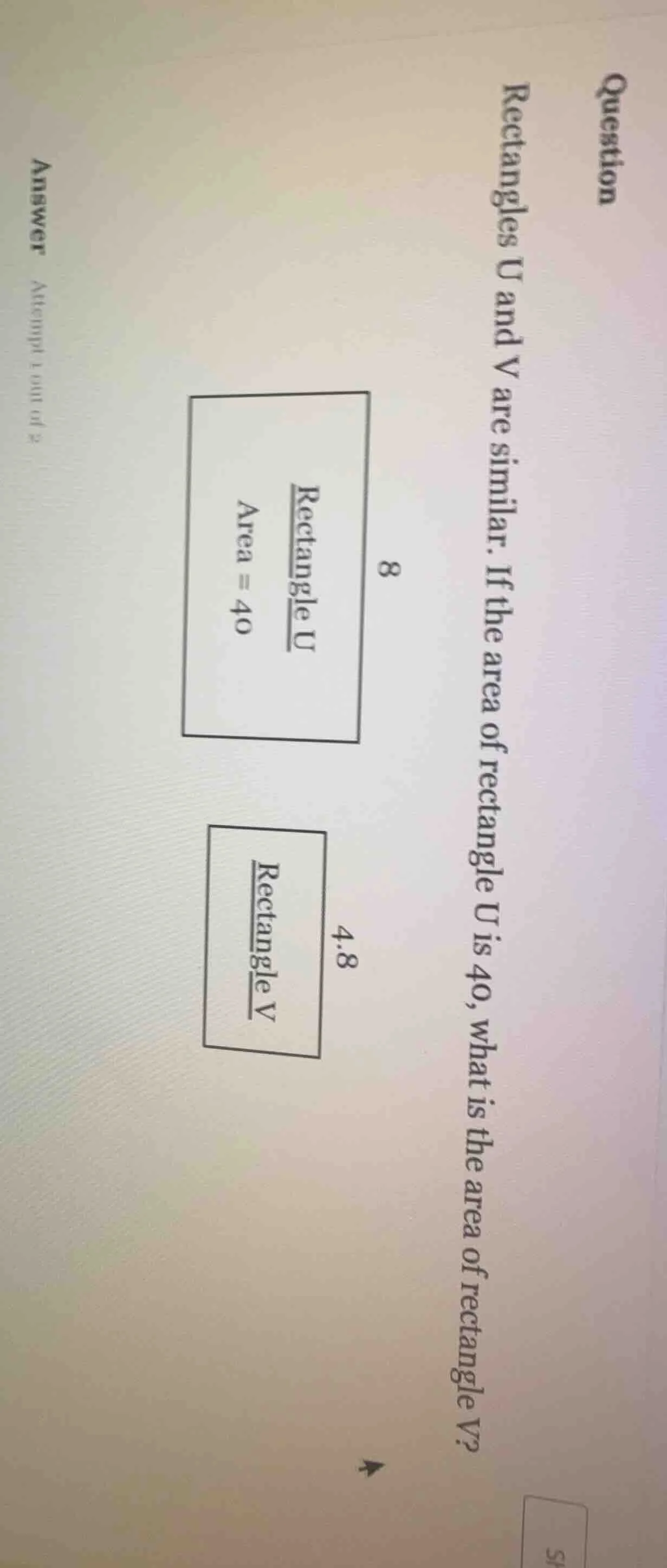 question rectangles u and v are similar. if the area of rectangle u is …