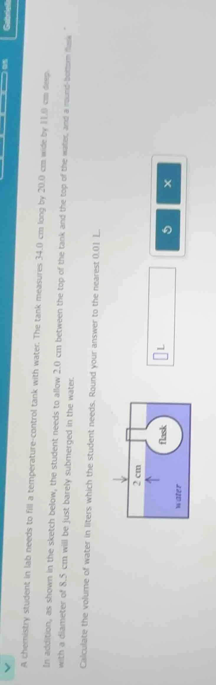 a chemistry student in lab needs to fill a temperature - control tank w…