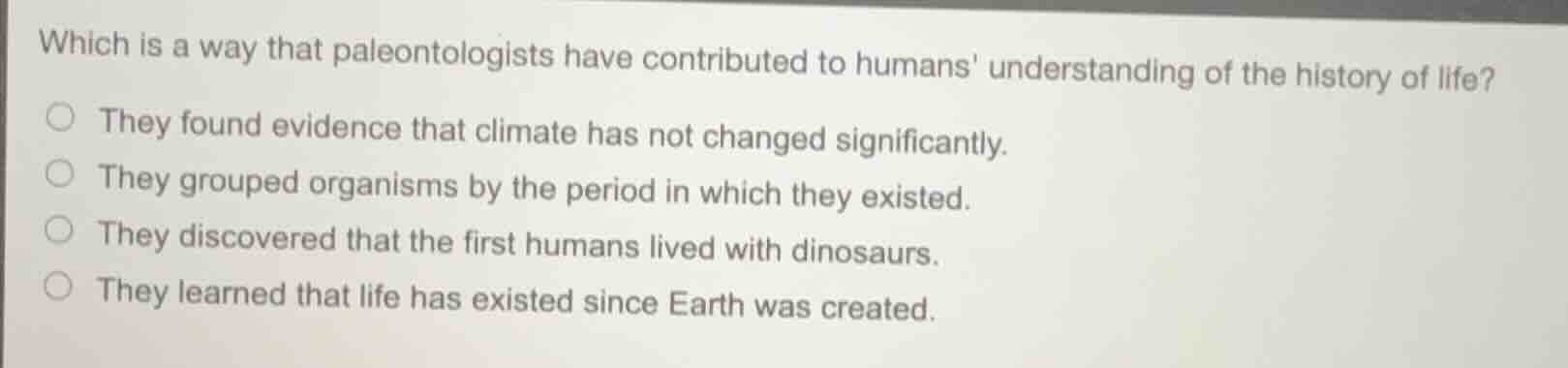 which is a way that paleontologists have contributed to humans understa…