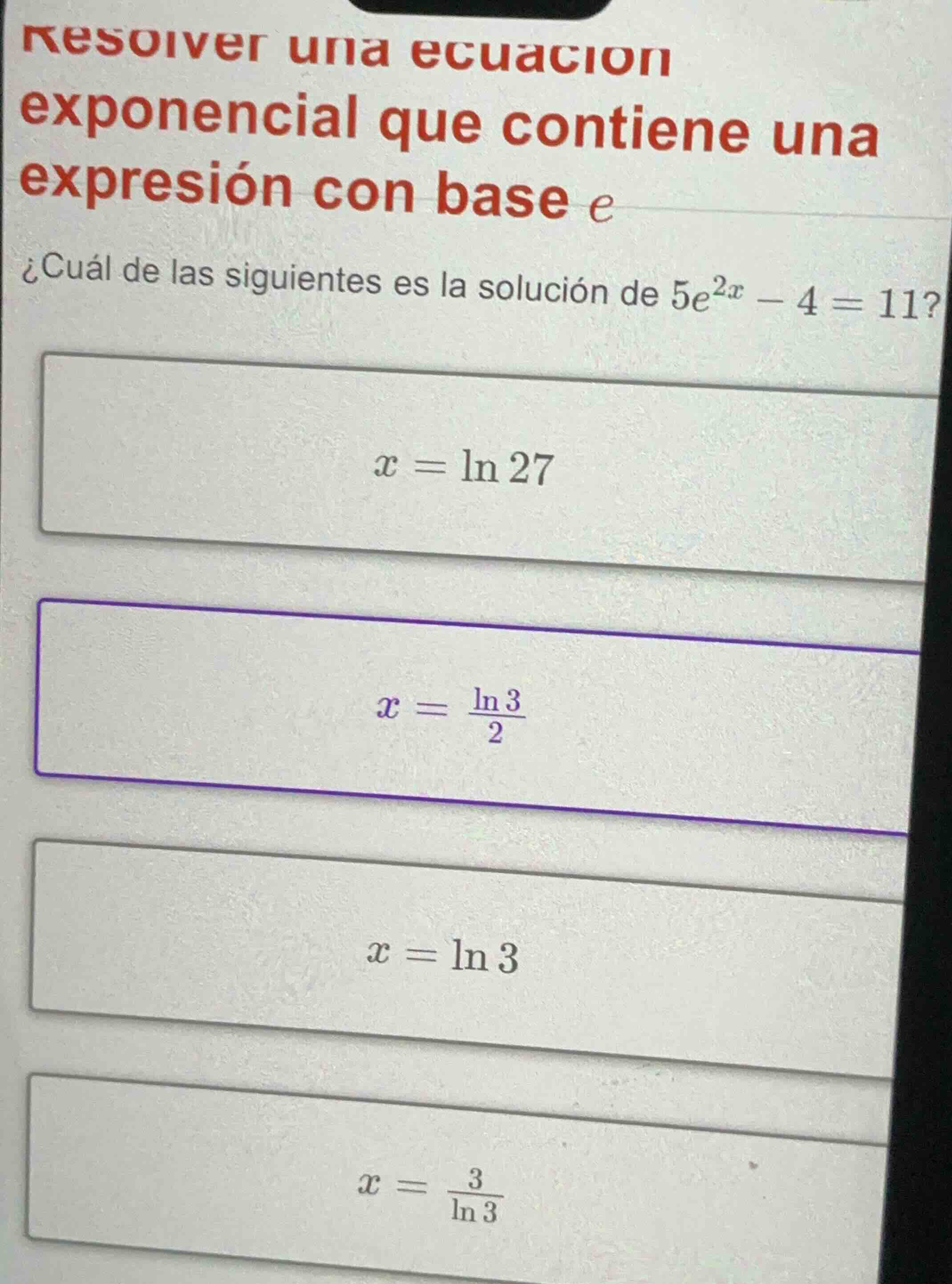 resolver una ecuacion exponencial que contiene una expresión con base e…