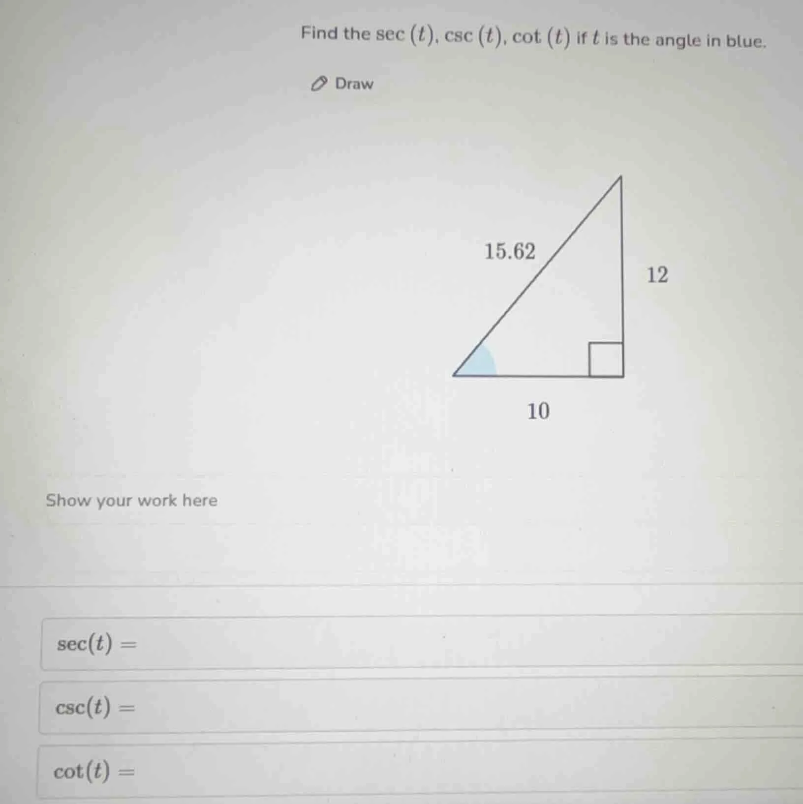 find the \\(\\sec(t)\\), \\(\\csc(t)\\), \\(\\cot(t)\\) if \\(t\\) is t…