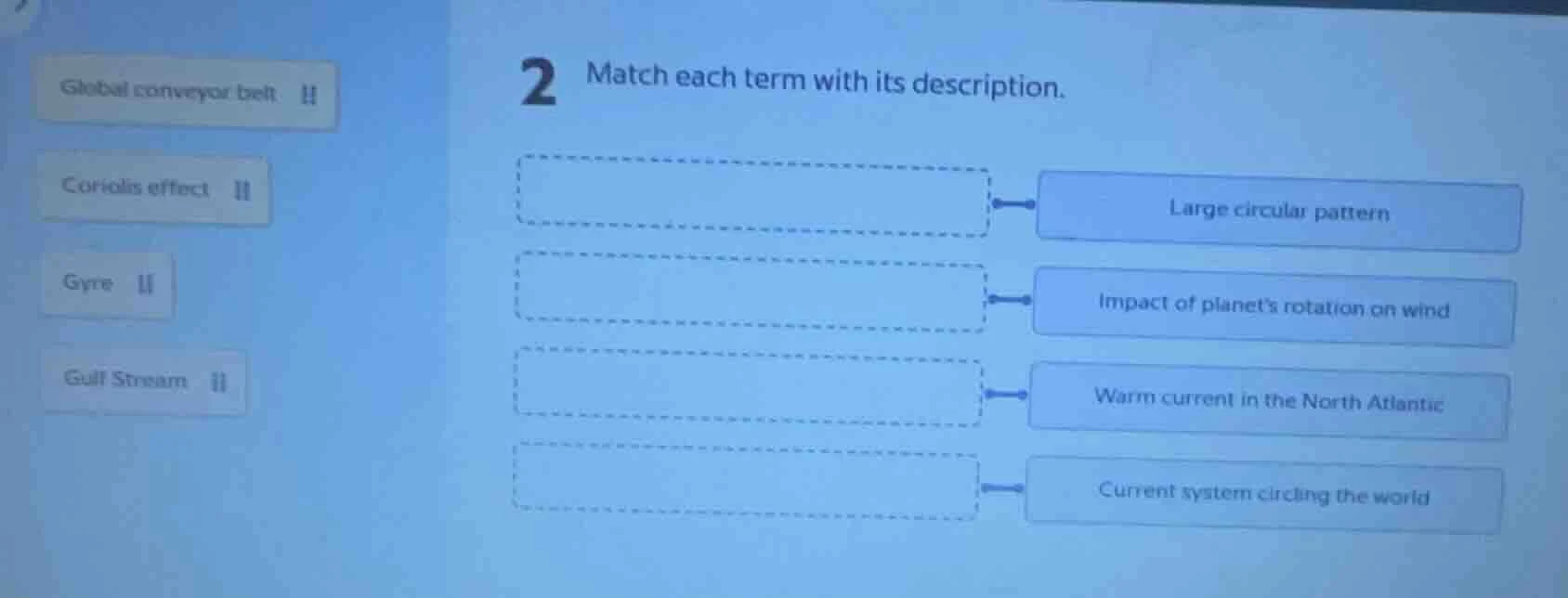2 match each term with its description. global conveyor belt coriolis e…