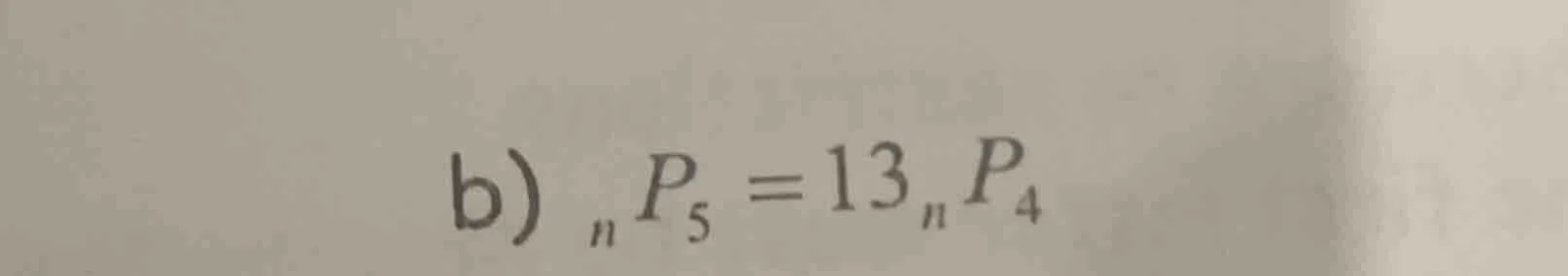 b) ( _np_5 = 13_np_4 )