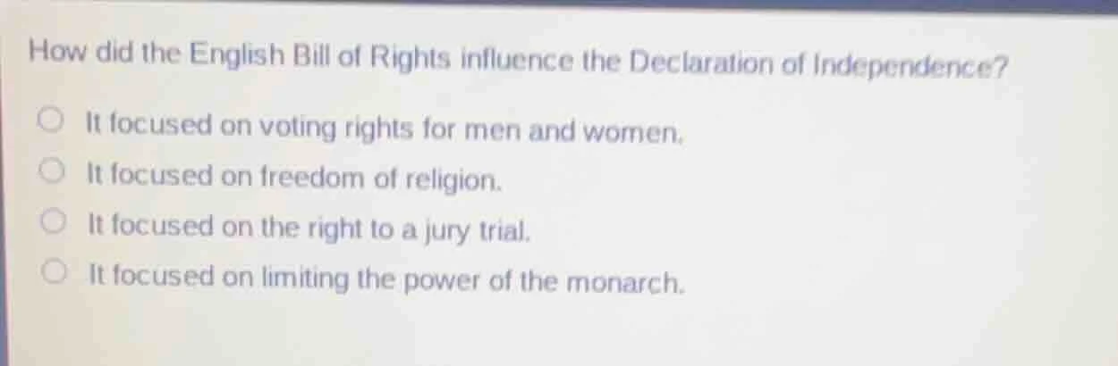 how did the english bill of rights influence the declaration of indepen…