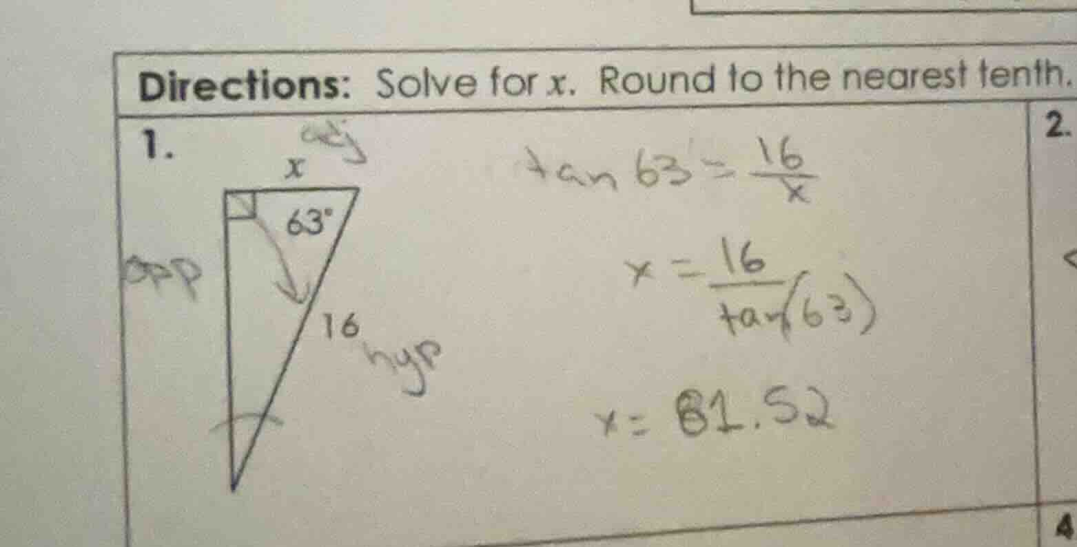 directions: solve for x. round to the nearest tenth. 1. 2. \\(\\tan 63^…