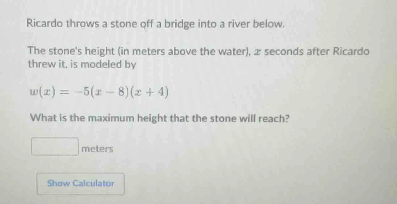 ricardo throws a stone off a bridge into a river below. the stones heig…
