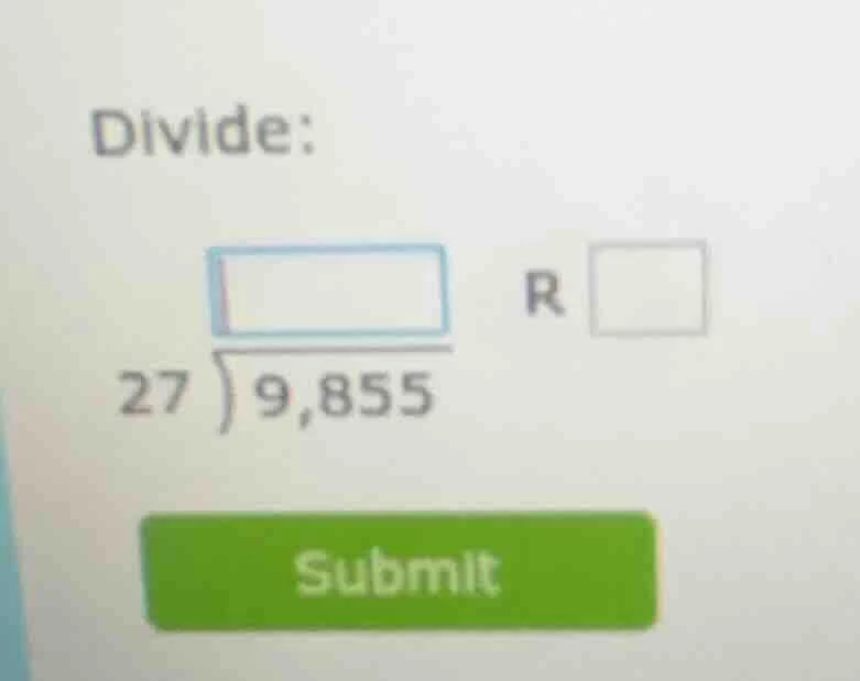 divide: \\overline{\\quad\\quad\\quad\\quad} \\quad r \\square \\begin{…