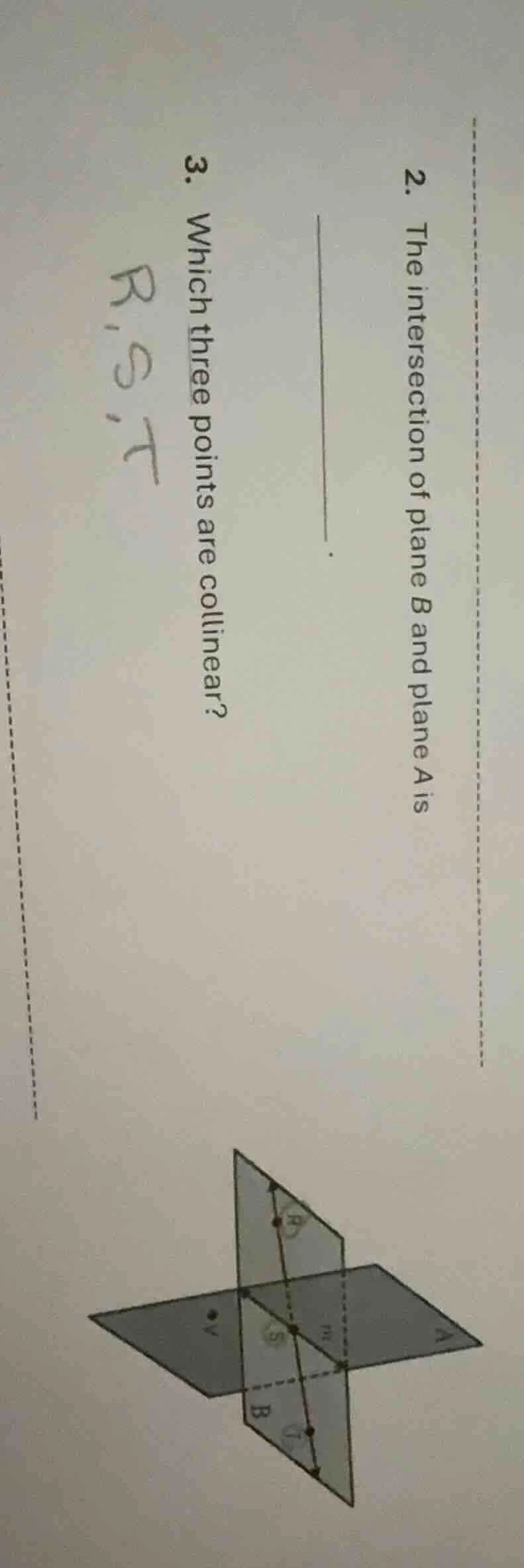 2. the intersection of plane b and plane a is 3. which three points are…