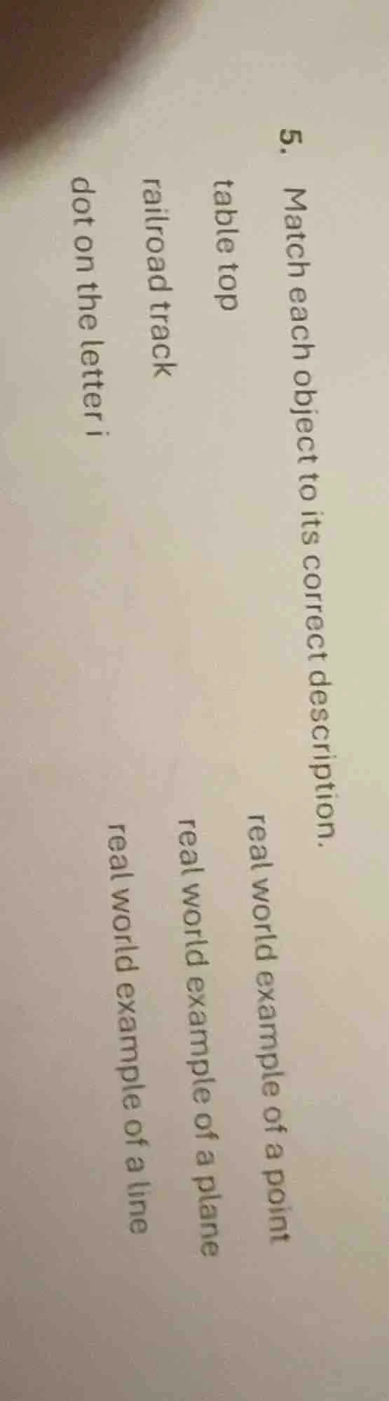 5. match each object to its correct description. table top railroad tra…