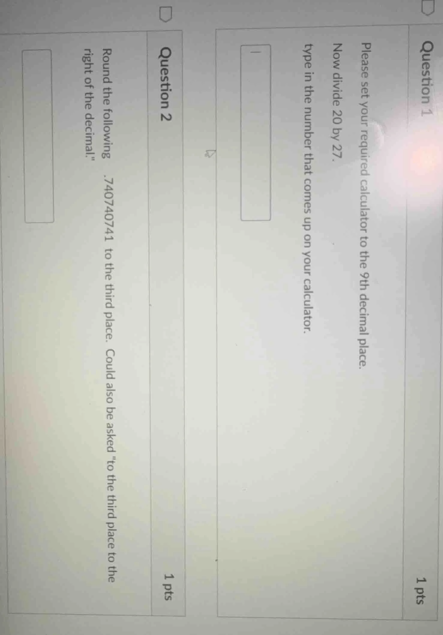 question 1 please set your required calculator to the 9th decimal place…