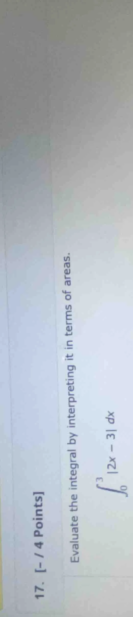 17. -/4 points evaluate the integral by interpreting it in terms of are…