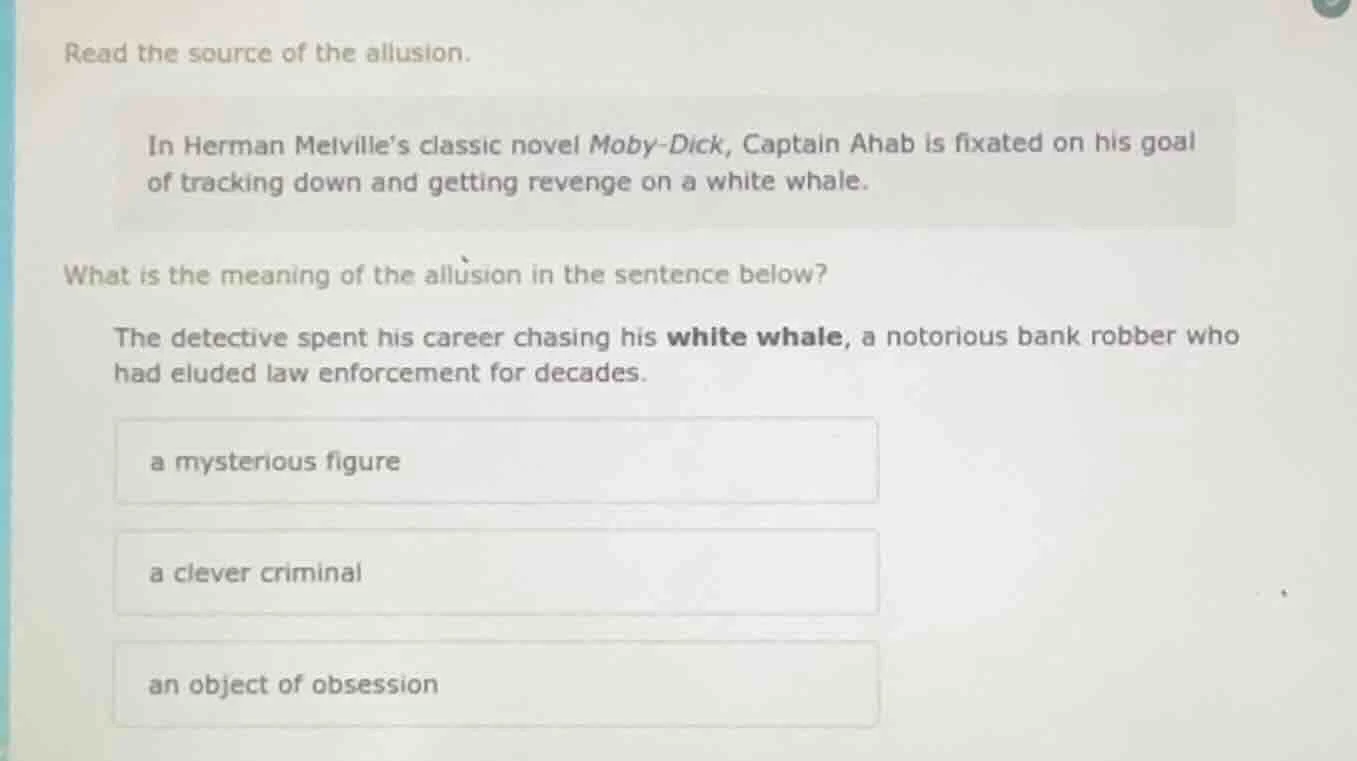 read the source of the allusion. in herman melville’s classic novel mob…