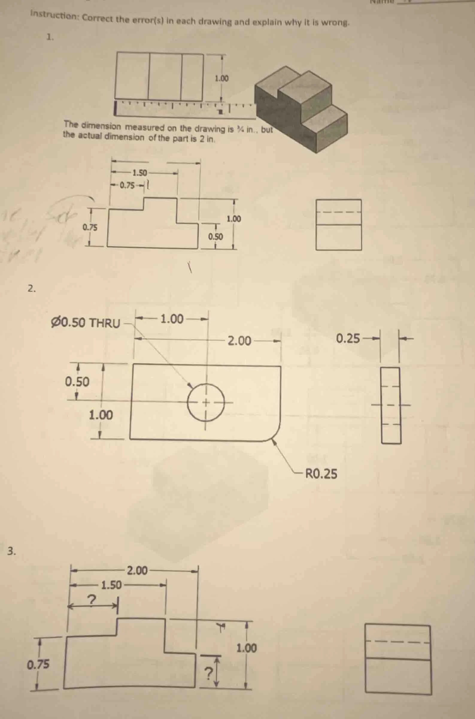 instruction: correct the error(s) in each drawing and explain why it is…