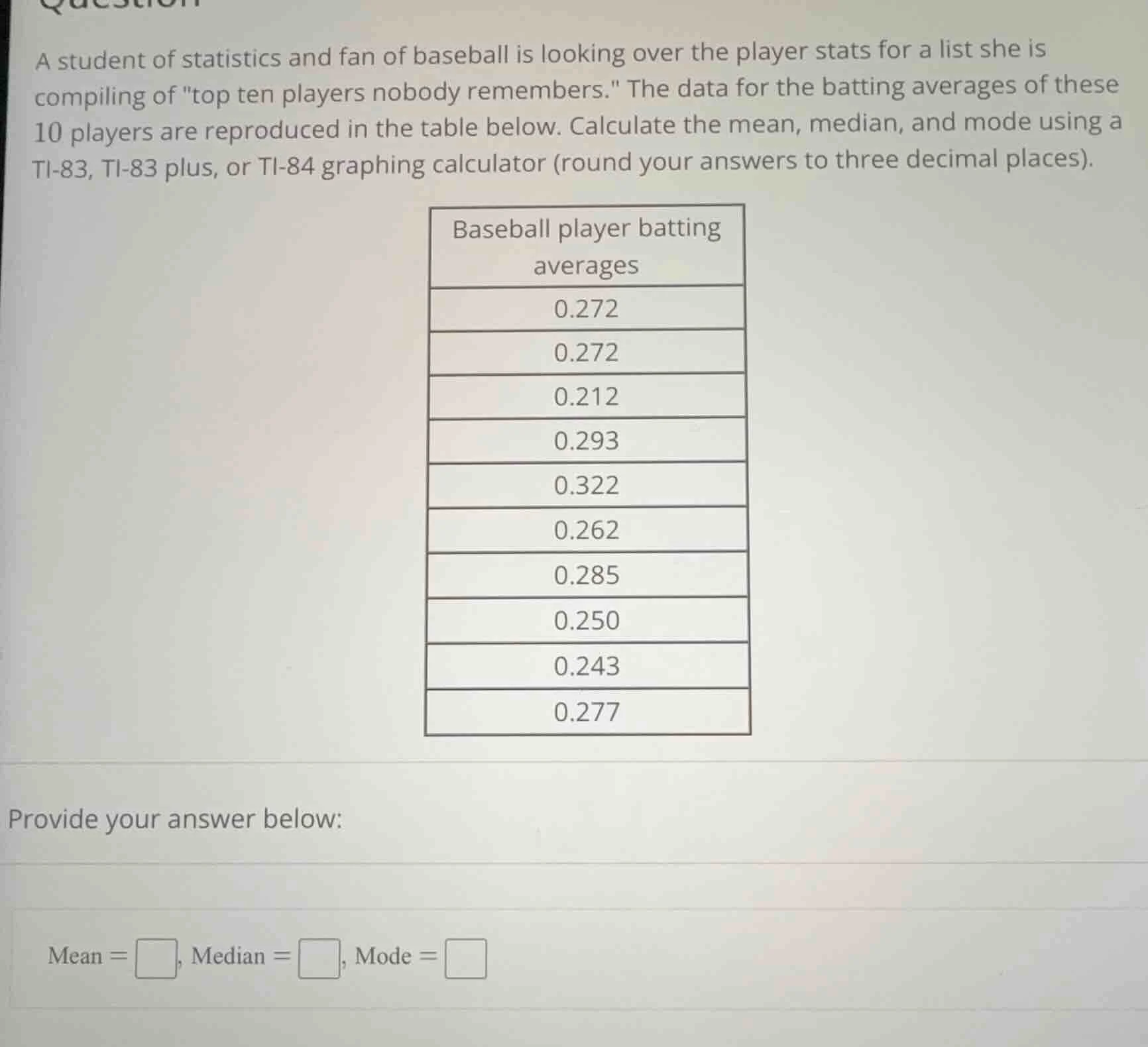 a student of statistics and fan of baseball is looking over the player …