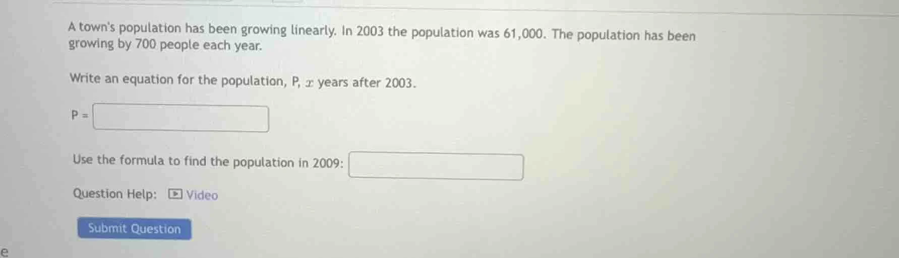 a towns population has been growing linearly. in 2003 the population wa…