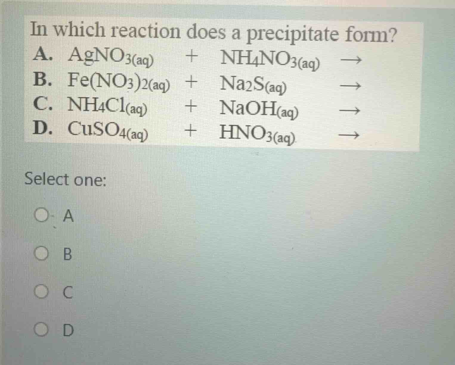 in which reaction does a precipitate form? a. agno₃(aq) + nh₄no₃(aq) → …