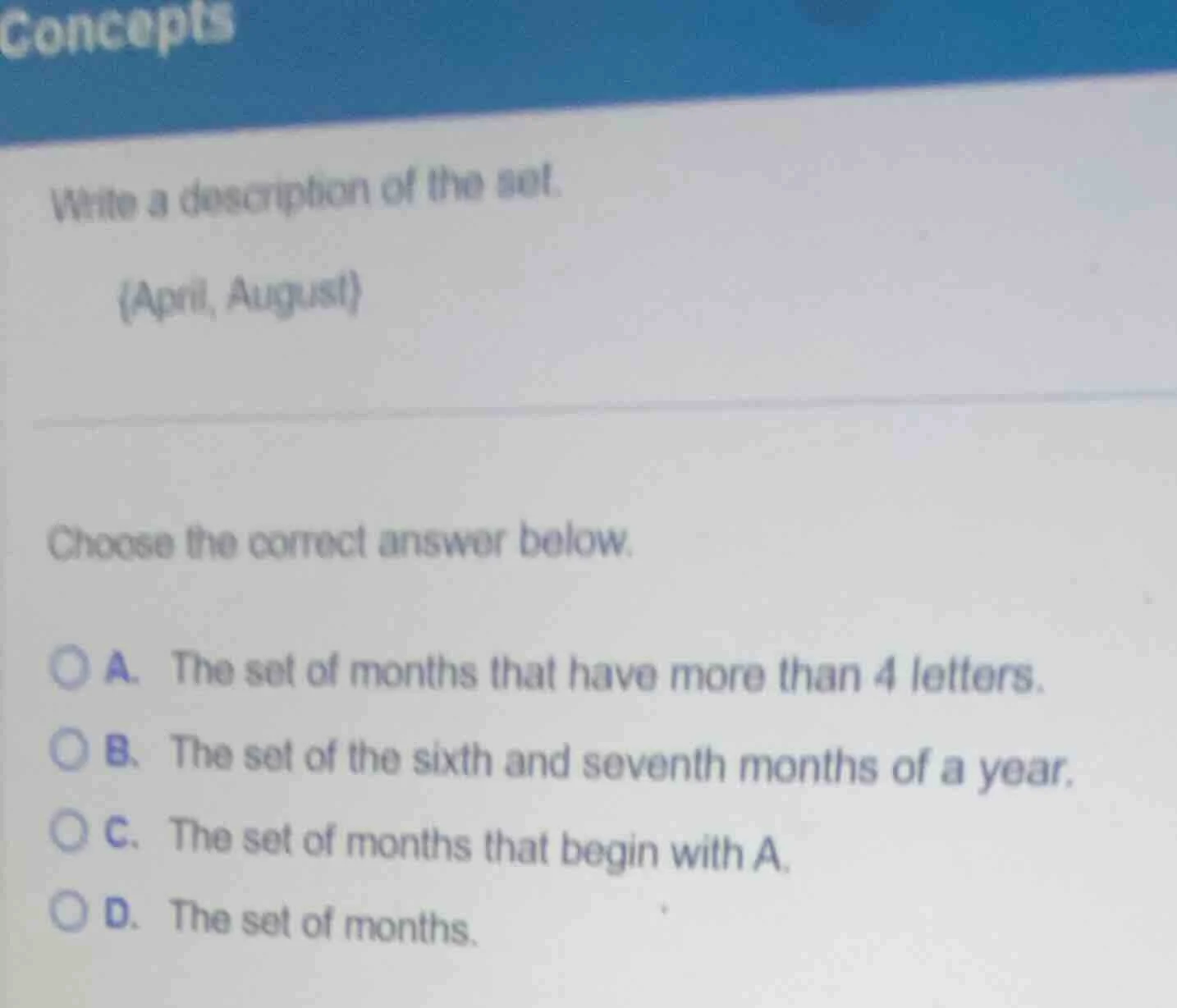 write a description of the set. {april, august} choose the correct answ…