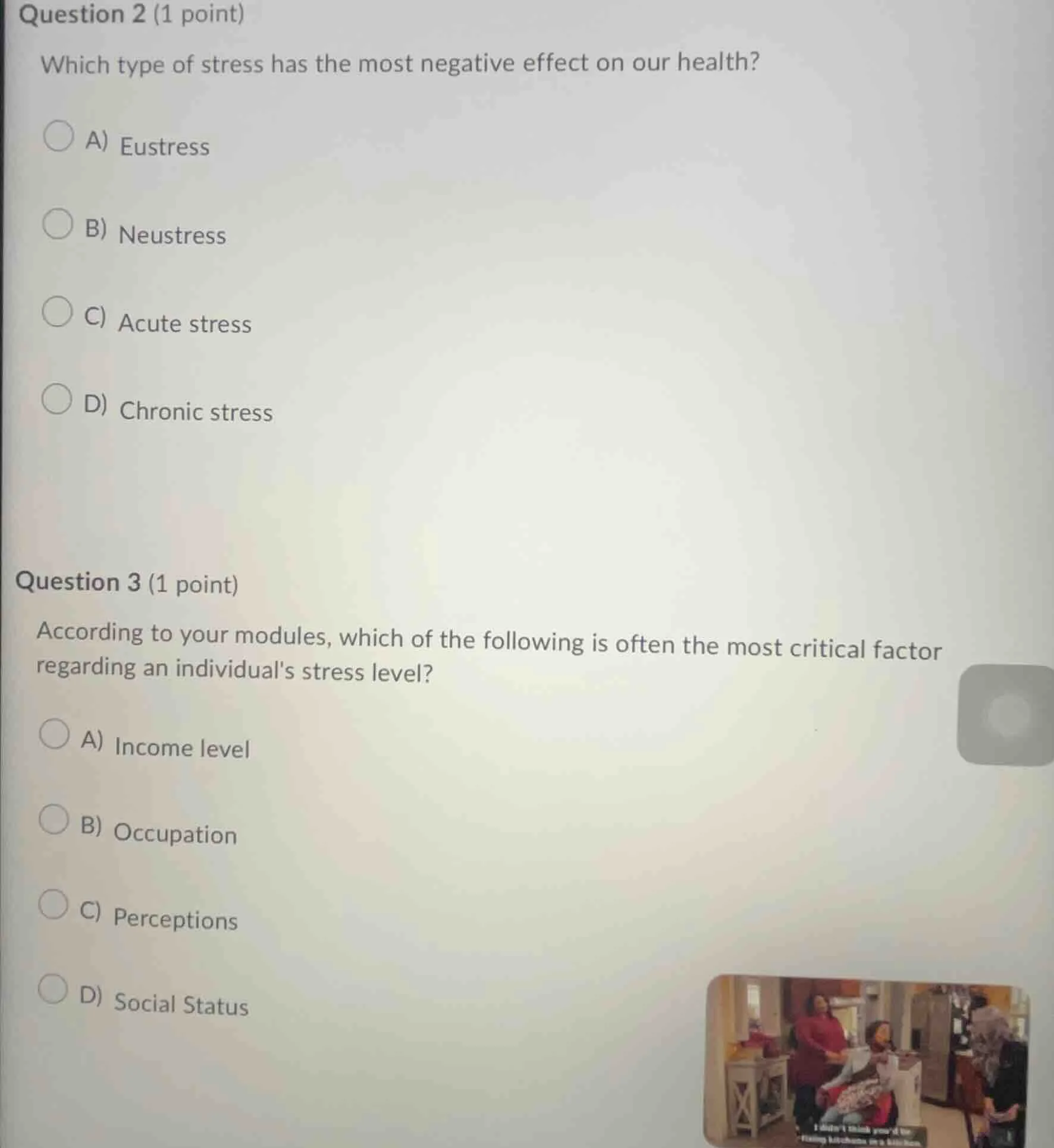 question 2 (1 point) which type of stress has the most negative effect …