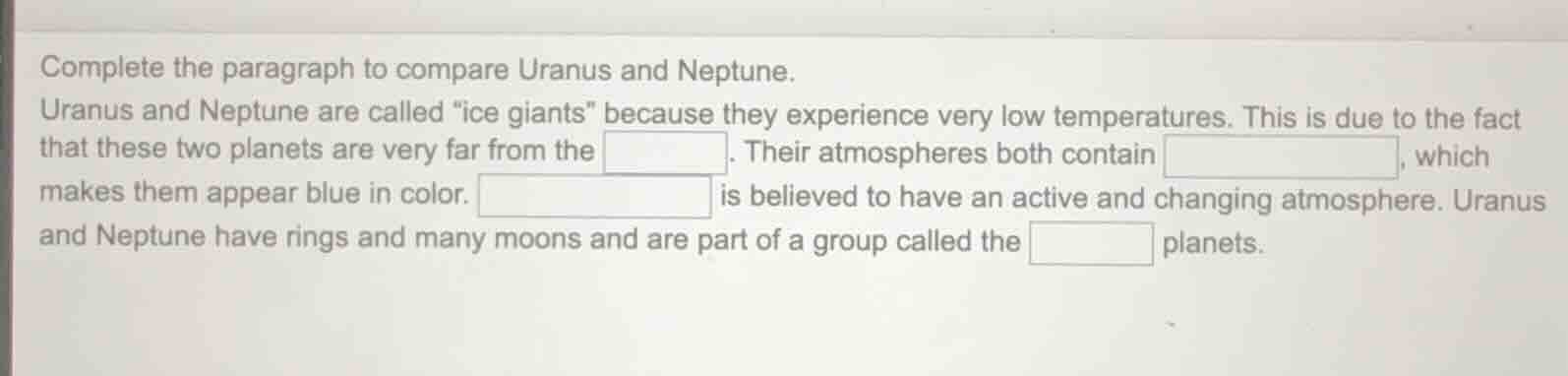 complete the paragraph to compare uranus and neptune. uranus and neptun…