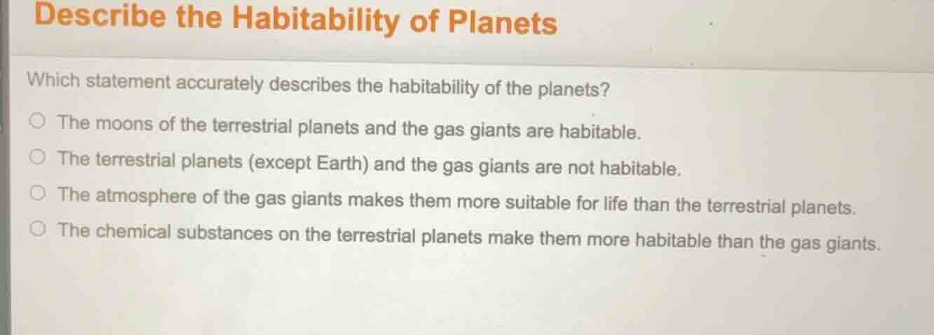 describe the habitability of planets which statement accurately describ…