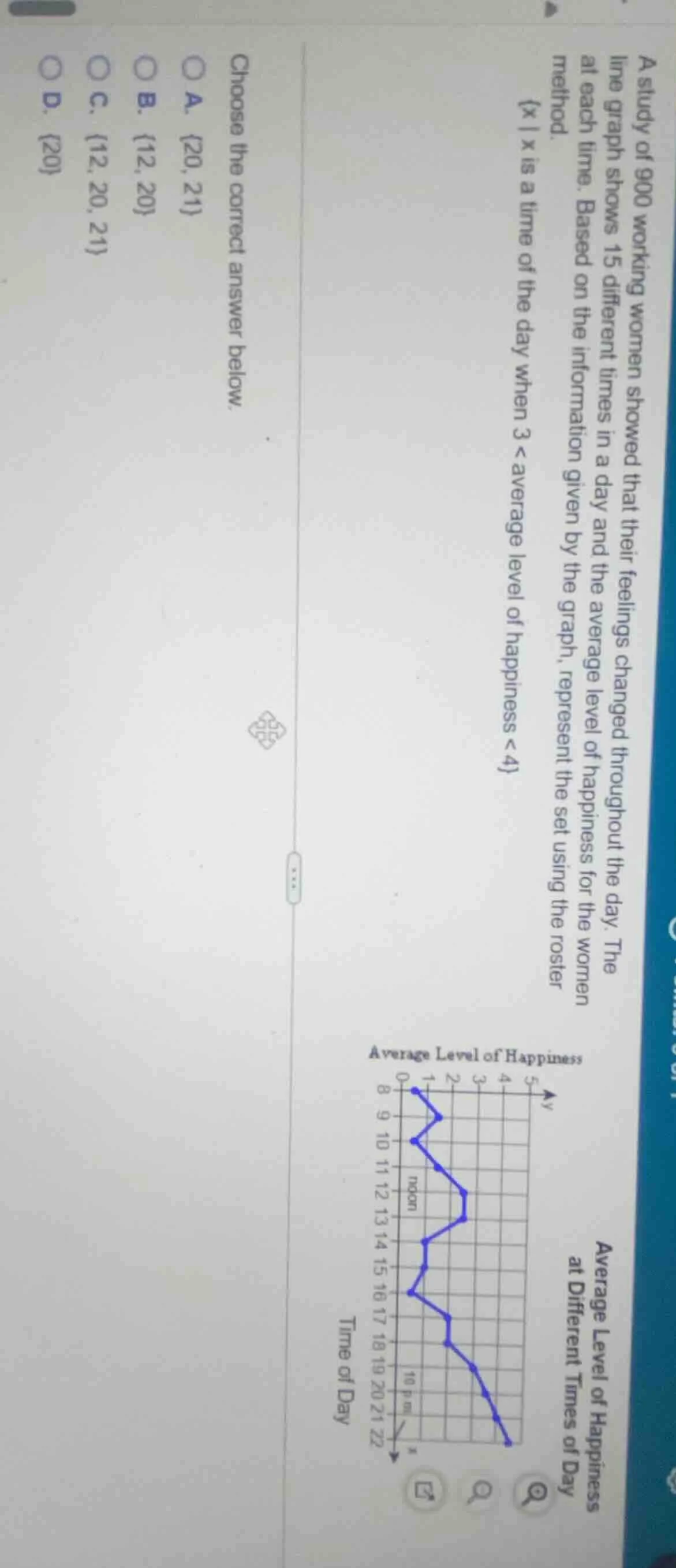 a study of 900 working women showed that their feelings changed through…