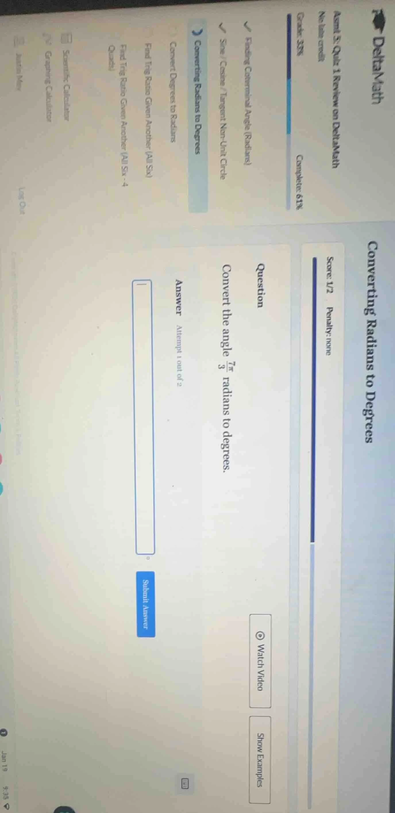 question convert the angle \\( \\frac{7\\pi}{3} \\) radians to degrees.…