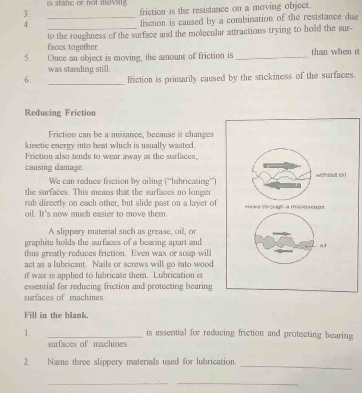 is static or not moving. 3. _______________ friction is the resistance …