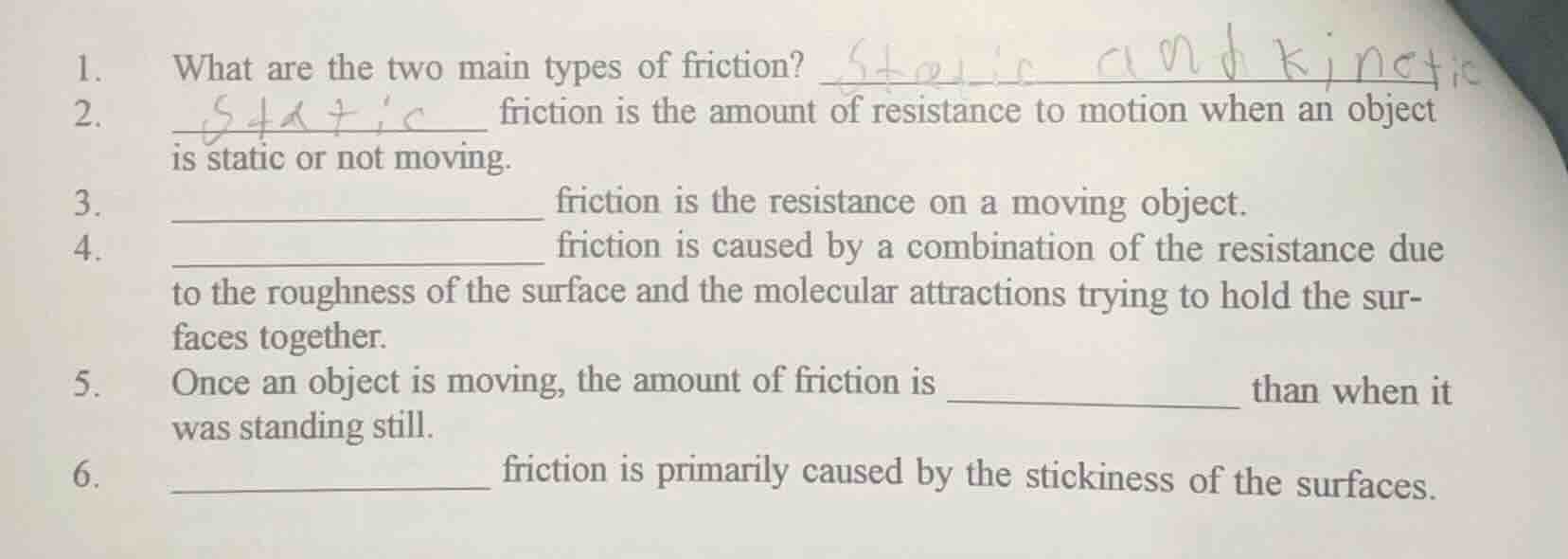 1. what are the two main types of friction? 2. ______ friction is the a…