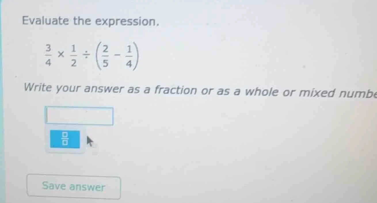 evaluate the expression. \\(\frac{3}{4} \times \frac{1}{2} div left( \f…