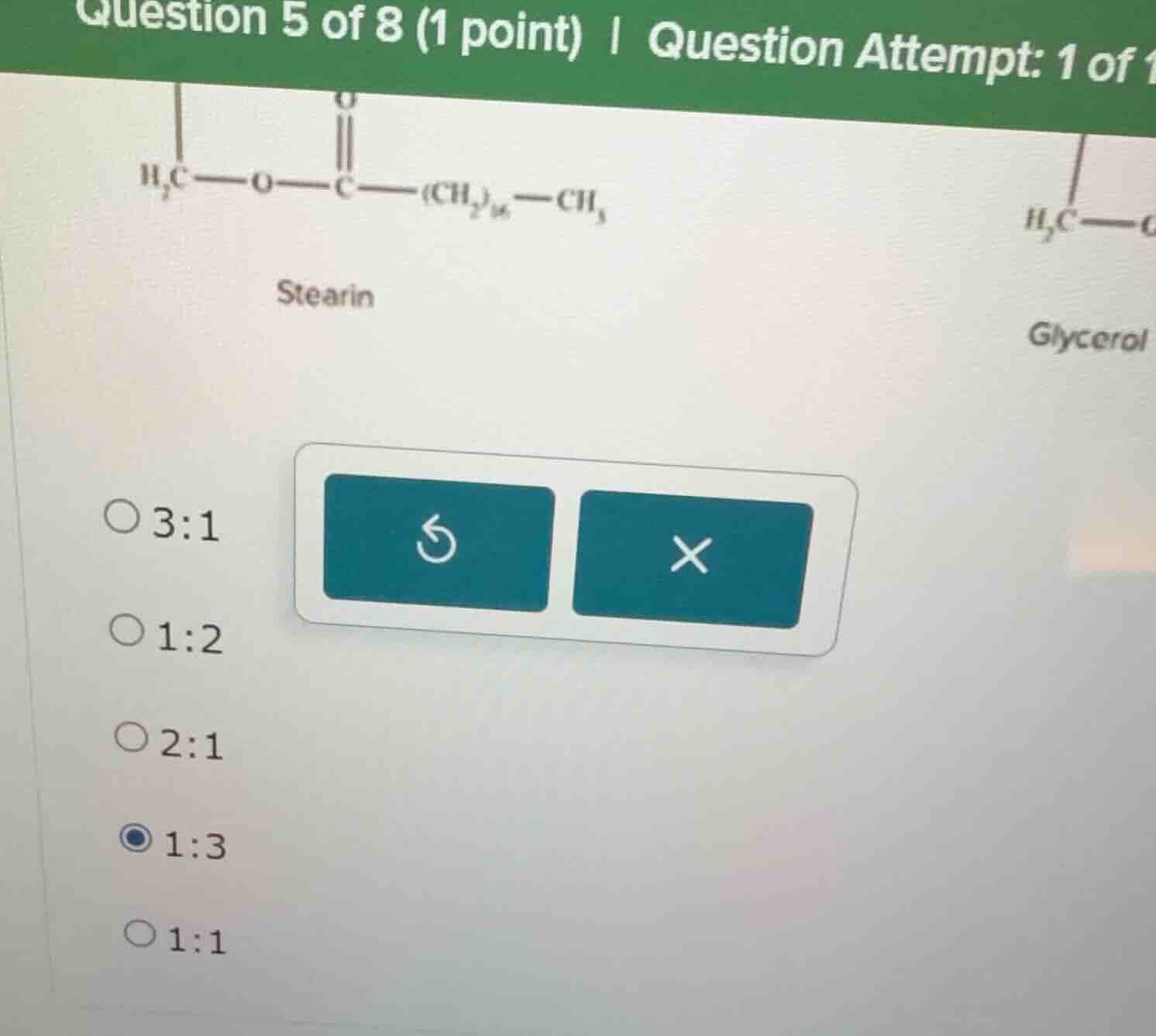 question 5 of 8 (1 point) | question attempt: 1 of 1 stearin glycerol 3…