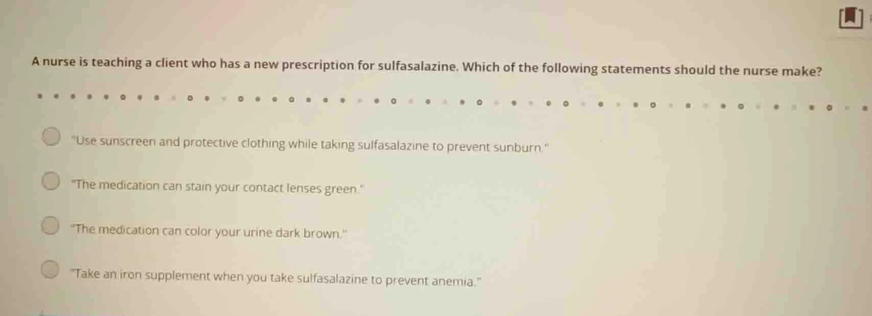a nurse is teaching a client who has a new prescription for sulfasalazi…