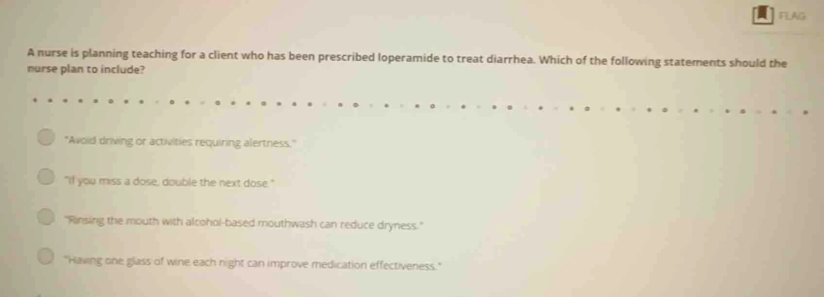 a nurse is planning teaching for a client who has been prescribed loper…